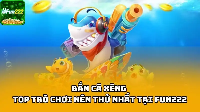 bắn cá xèng