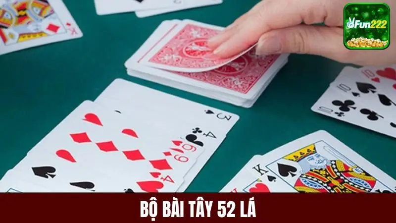 Bài tây 52 lá có nhiều cách chơi khác nhau