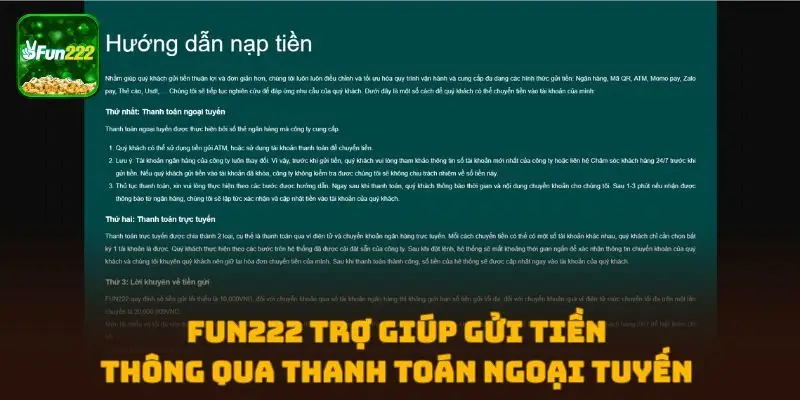 FUN222 trợ giúp gửi tiền thông qua thanh toán ngoại tuyến