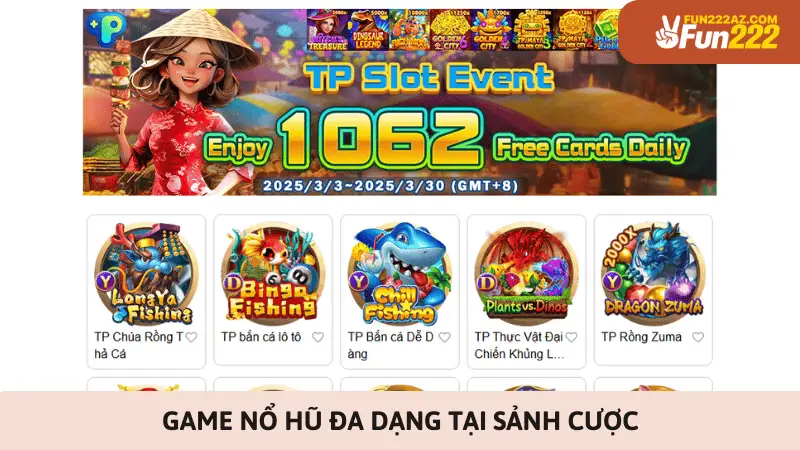 Game nổ hũ đa dạng tại sảnh cược