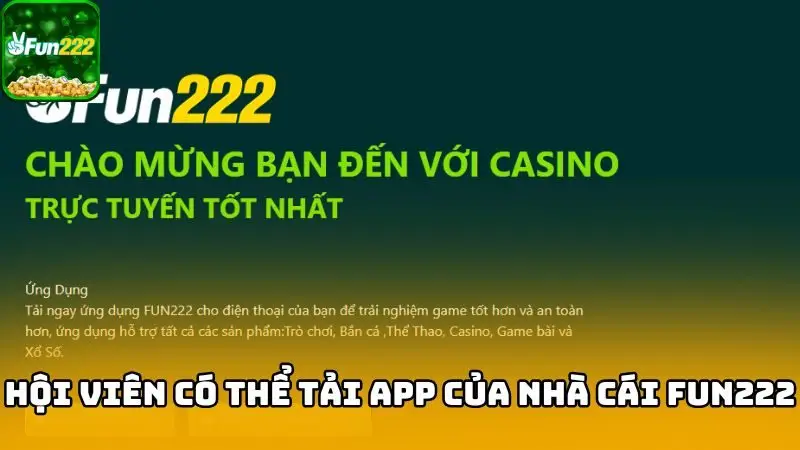 Hội viên có thể tải ngay app của nhà cái Fun222