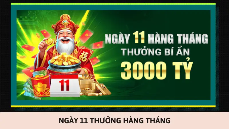 Ngày 11 thưởng hàng tháng