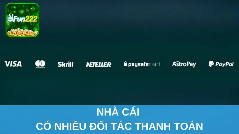Nhà cái có nhiều đối tác thanh toán
