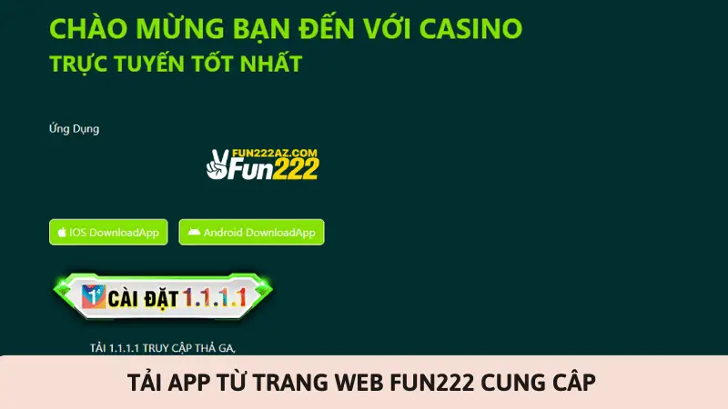 Tải app từ trang web Fun222 cung cập