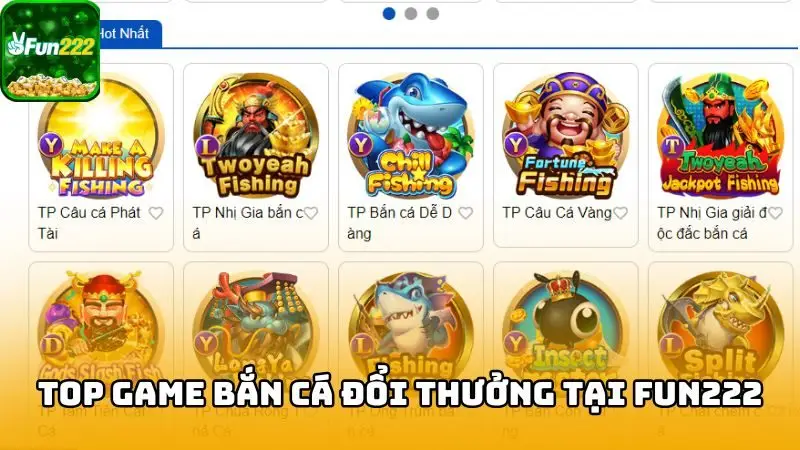 Top game bắn cá đổi thưởng tại Fun222 hấp dẫn nhất năm 2025