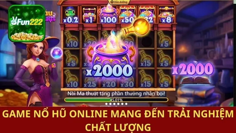 Game nổ hũ online mang đến trải nghiệm chất lượng