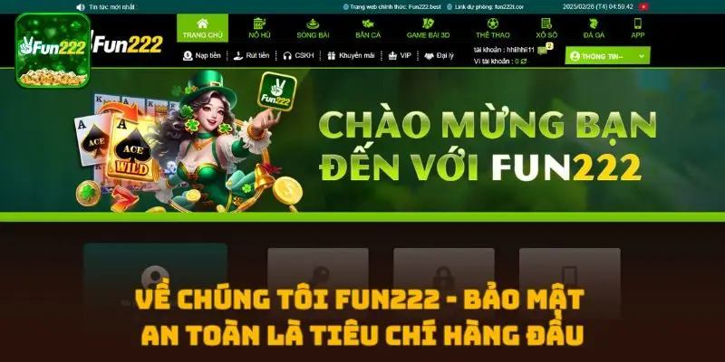 Về chúng tôi FUN222 - Bảo mật an toàn là tiêu chí hàng đầu