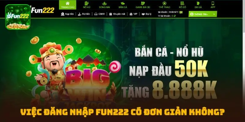Việc đăng nhập FUN222 có đơn giản không?